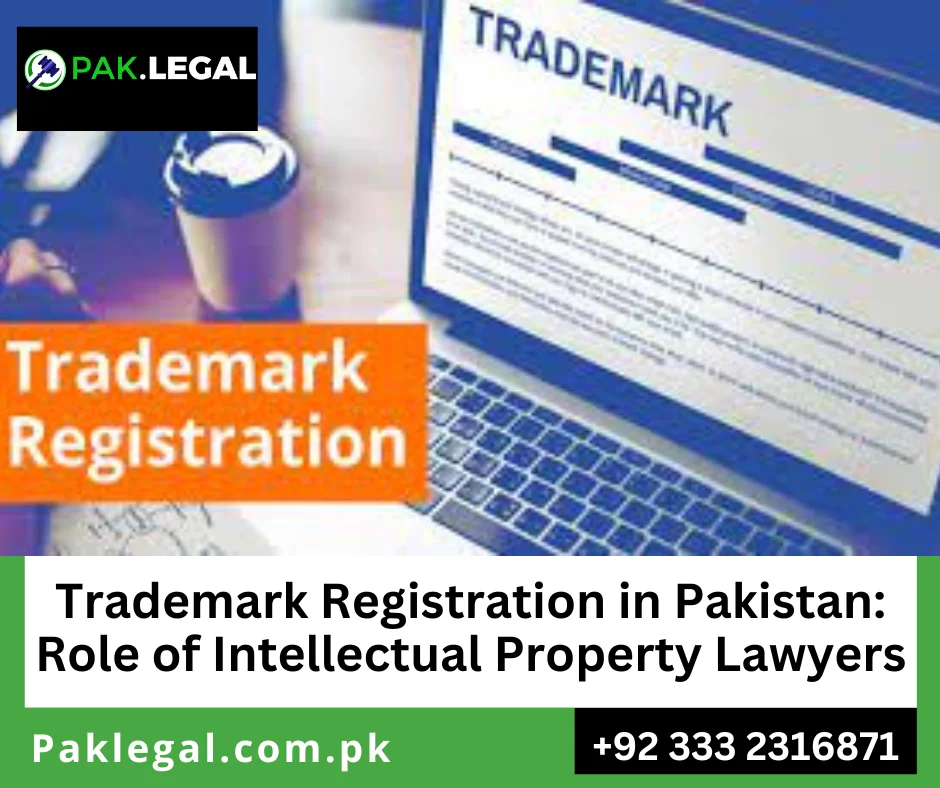 Trademark Lawyers in Lahore, Karachi, Islamabad and Rawalpindi, Pakistan